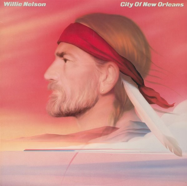 City Of New Orleans by Willie Nelson