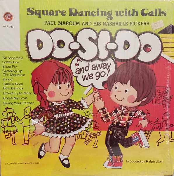 Do-Si-Do And Away We Go - Square Dances With Calls by Paul Marcum