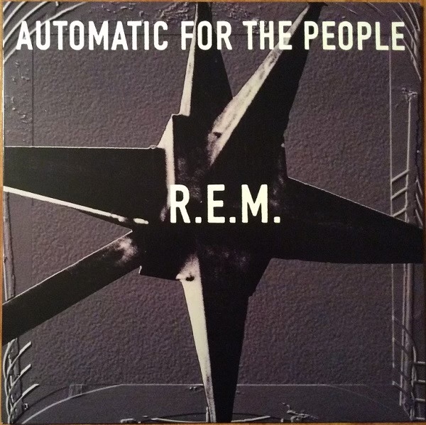 Automatic For The People by R.E.M.