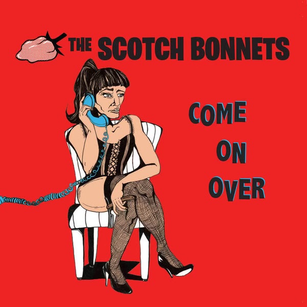 Come On Over by The Scotch Bonnets
