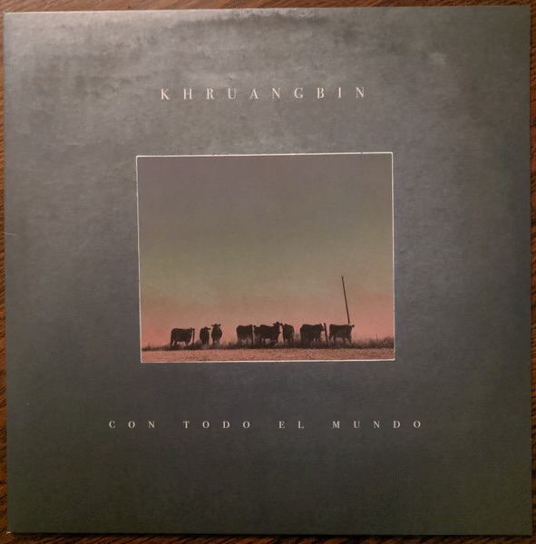 Con Todo El Mundo by Khruangbin