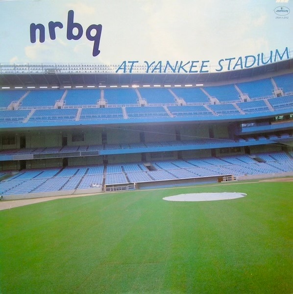 NRBQ At Yankee Stadium by NRBQ