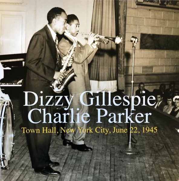 Town Hall, New York City, June 22, 1945 by Dizzy Gillespie
