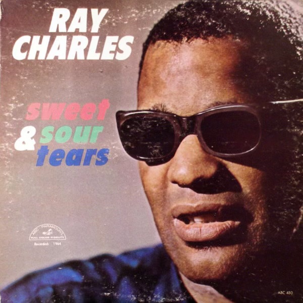 Sweet & Sour Tears by Ray Charles