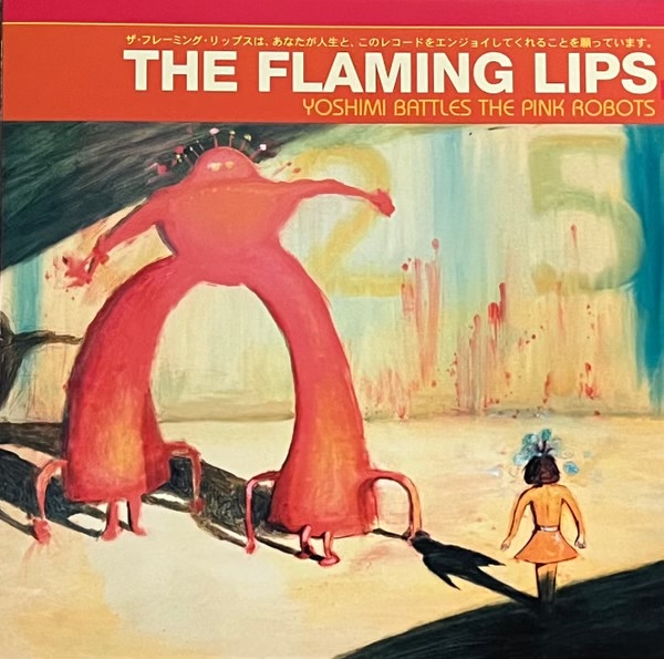 Yoshimi Battles The Pink Robots by The Flaming Lips
