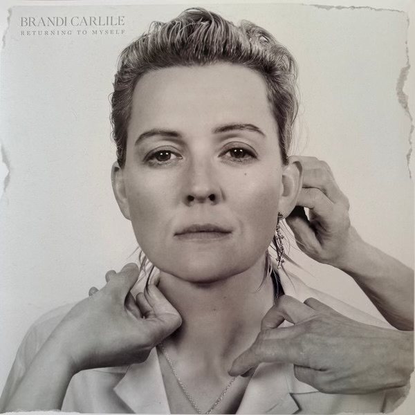 Returning To Myself by Brandi Carlile