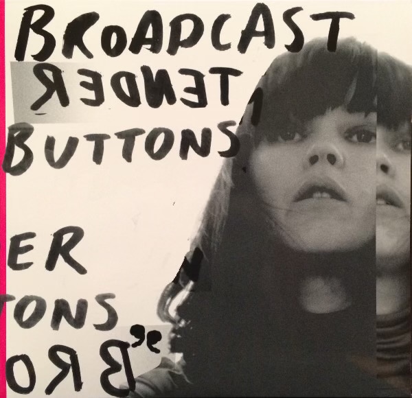 Tender Buttons by Broadcast