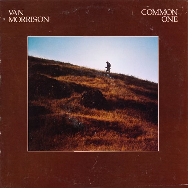 Common One by Van Morrison