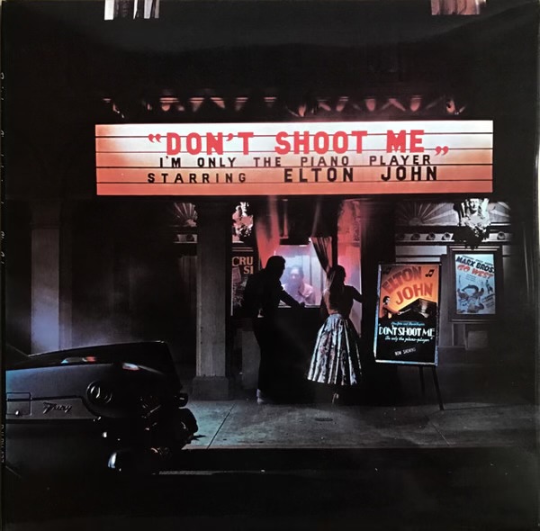 Don't Shoot Me I'm Only The Piano Player by Elton John